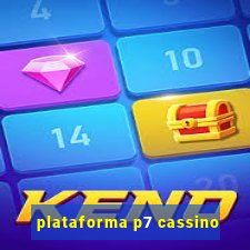 plataforma p7 cassino